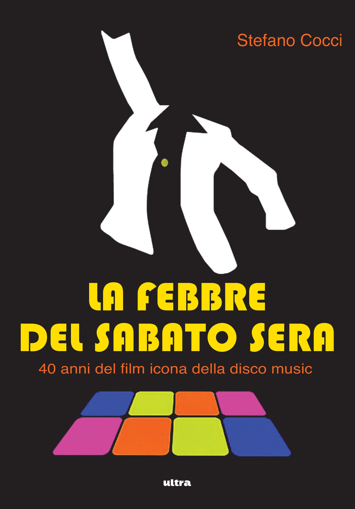 la febbre del sabato sera libro